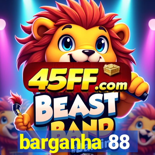 barganha 88